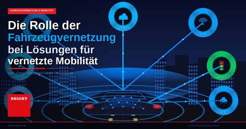 Die Rolle der Fahrzeugvernetzung bei Lösungen für vernetzte Mobilität
